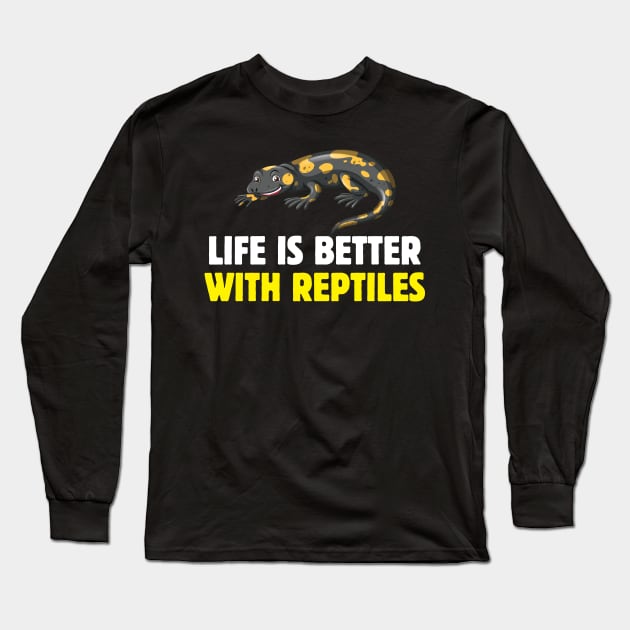 Life is Better with Reptiles Long Sleeve T-Shirt by busines_night